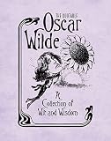 The Quotable Oscar Wilde A Collection Of Wit And Wisdom