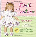 Doll Couture Handcrafted Fashions For 18inch Dolls
