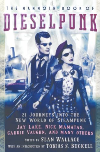 The Mammoth Book of Dieselpunk book cover