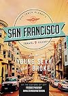 Off Track Planet's San Francisco Travel Guide for the Young, Sexy, and Broke