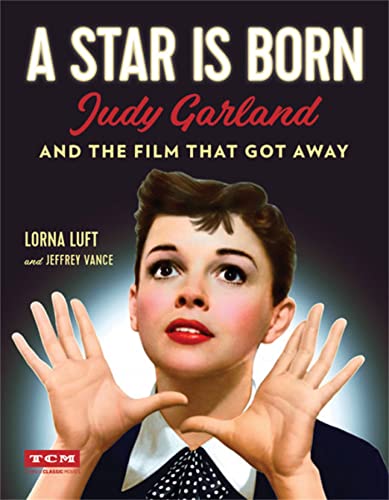 A Star Is Born (By: Jeffrey Vance,Lorna Luft) cover