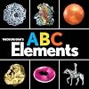 Theodore Gray's ABC Elements (Baby Elements)