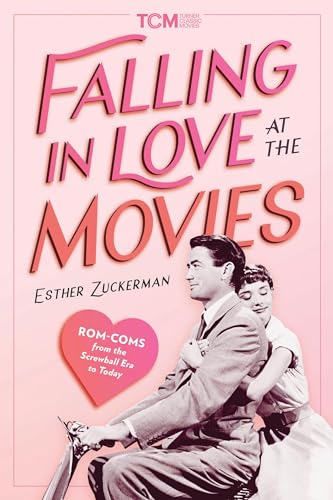 Falling in Love at the Movies (By: Esther Zuckerman) cover