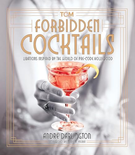 Forbidden Cocktails (By: André Darlington,Mark A. Vieira) cover
