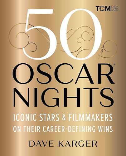 50 Oscar Nights (By: Dave Karger) cover