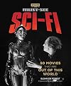 Must-See Sci-Fi: 50 Movies That Are Out of This World