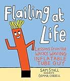 Flailing At Life Lessons From The Wacky Waving Inflatable Tube Guy