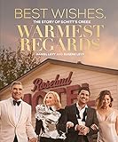 Best Wishes, Warmest Regards: The Story of Schitt's Creek