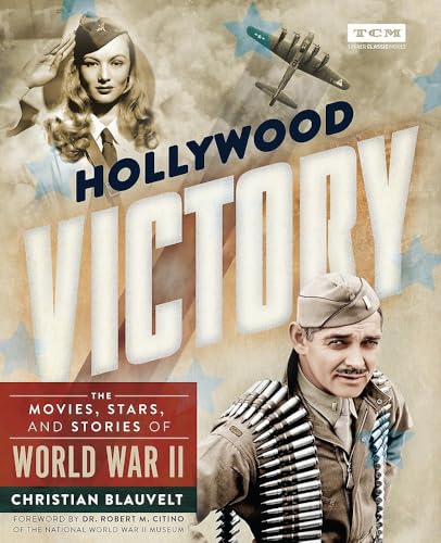 Hollywood Victory (By: Christian Blauvelt,Dr. Robert M. Citino) cover