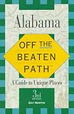 Alabama Off The Beaten Path 3rd Ed