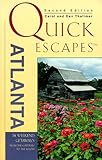 Quick Escapes Atlanta Quick Escapes Series