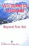Wilderness Medicine, Beyond First Aid