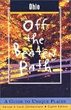 Ohio Off The Beaten Path A Guide To Unique Places Off The Beaten Path Series