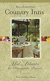 Recommended Country Inns: Mid-Atlantic and Chesapeake Region