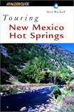 Touring New Mexico Hot Springs Touring Guides