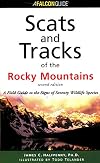 Scats and Tracks of the Rocky Mountains, 2nd (Scats and Tracks Series)