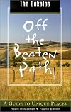 The Dakotas Off the Beaten Path