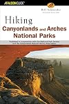 Hiking Canyonlands and Arches National Parks