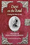 Days on the Road: Crossing the Plains in 1865: The Diary of Sarah Raymond Herndon