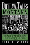 Outlaw Tales of Montana