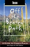 Texas Off the Beaten Path: A Guide to Unique Places