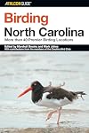 Birding North Carolina: More Than 40 Premier Birding Locations (Birding Series)
