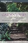 Gardenwalks in New England: Beautiful Gardens from Maine to Connecticut (Gardenwalks Series)