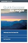 Quick Escapes Las Vegas, 2nd: Getaways from the Neon City (Quick Escapes Series)