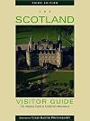The Scotland Visitor Guide, 3rd: The Ultimate Guide to Scotland's Attractions