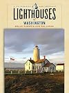 Lighthouses of Washington: A Guidebook and Keepsake (Lighthouse Series)