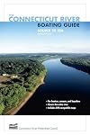 The Connecticut River Boating Guide: Source to Sea, 3rd Edition (Paddling Series)