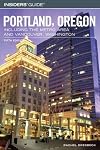 Insiders' Guide to Portland, Oregon: Including the Metro Area and Vancouver, Washington