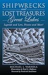 Shipwrecks and Lost Treasures: Great Lakes: Legends and Lore, Pirates and More!