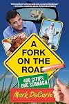 A Fork on the Road: 400 Cities/One Stomach