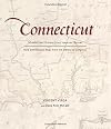 Connecticut: Mapping the Nutmeg State through History: Rare and Unusual Maps from the Library of Congress (Mapping the States through History)