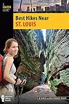 Best Hikes Near St. Louis (Best Hikes Near Series)