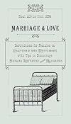Marriage & Love: Instructions for Females on Courtship and Matrimony, with Tips to Discourage Sexual Advances from Husbands