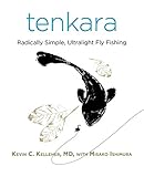 Tenkara Radically Simple Ultralight Fly Fishing