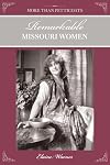 More than petticoats : remarkable Missouri women