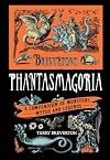 Breverton's Phantasmagoria: A Compendium Of Monsters, Myths And Legends