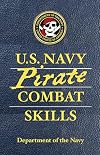 U.S. Navy Pirate Combat Skills
