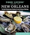 Food Lovers' Guide to® New Orleans: The Best Restaurants, Markets & Local Culinary Offerings (Food Lovers' Series)