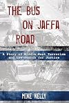 Bus on Jaffa Road: A Story of Middle East Terrorism and the Search for Justice