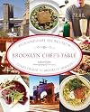 Brooklyn Chef's Table: Extraordinary Recipes From Coney Island To Brooklyn Heights