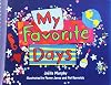 My Favorite Days