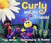 Curly and His Friends (Rigby Literacy)