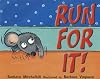 Run for It!