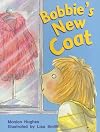 Bobbie's New Coat (Rigby Literacy)
