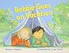 Bobbie Goes on Vacation (Rigby Literacy)