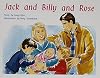 Jack and Billy and Rose (Rigby PM Plus)